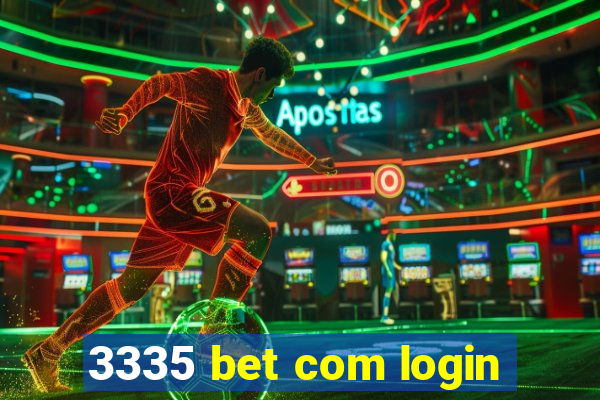 3335 bet com login